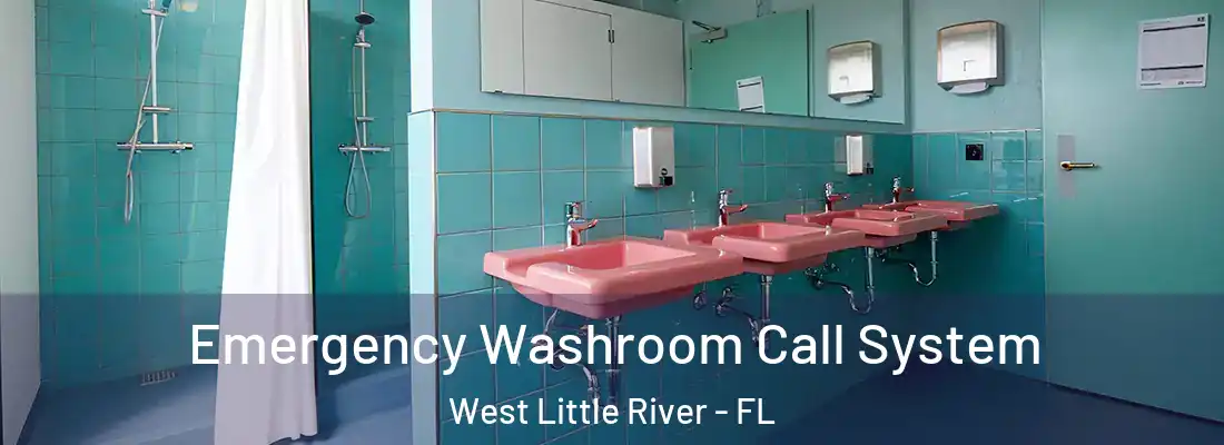  Emergency Washroom Call System West Little River - FL