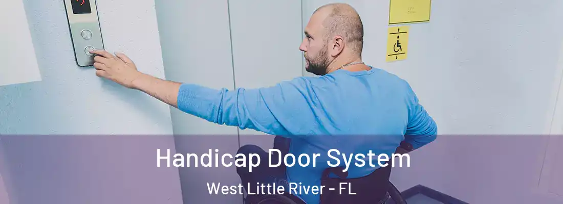  Handicap Door System West Little River - FL