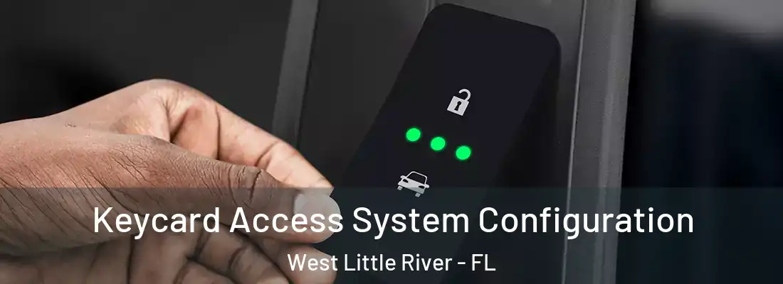  Keycard Access System Configuration West Little River - FL
