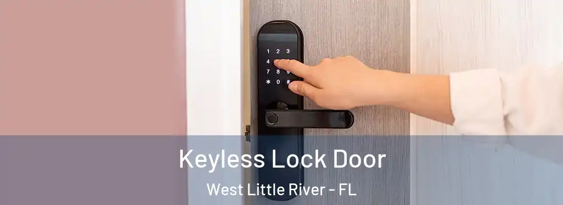  Keyless Lock Door West Little River - FL