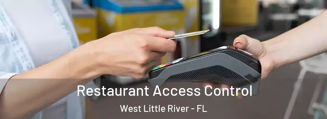 Restaurant Access Control West Little River - FL