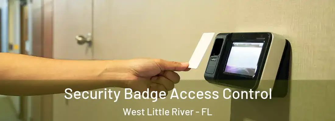  Security Badge Access Control West Little River - FL