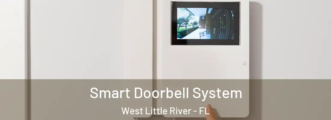  Smart Doorbell System West Little River - FL