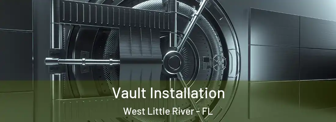  Vault Installation West Little River - FL